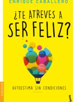 ¿Te atreves a ser feliz?