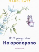 100 preguntas sobre el Ho'oponopono