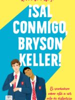 ¡Sal conmigo, Bryson Keller!