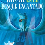 Zorro blanco 2. Dilah en el Bosque Encantado