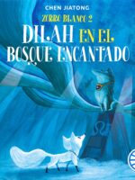 Zorro blanco 2. Dilah en el Bosque Encantado