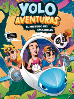 Yolo Aventuras 2. El misterio del Amazonas