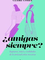 ¿Amigas para siempre?