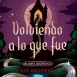 Volviendo a lo que fue. Un giro inesperado