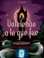Volviendo a lo que fue. Un giro inesperado