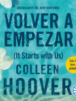 Volver a empezar (It Starts with Us) Spanish Edition