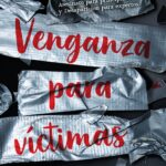 Venganza para víctimas