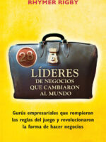 28 líderes de negocios que cambiaron al mundo