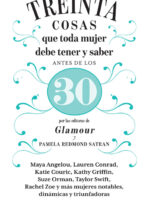 30 cosas que toda mujer debe tener y saber antes de los 30