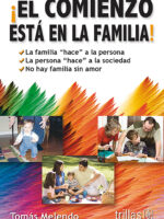 ¡El comienzo está en la familia!