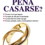 ¿Vale la pena casarse?