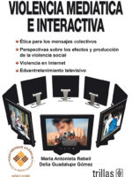 Violencia medíatica e interactiva