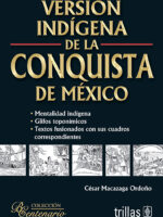 Versión indigena de la Conquista de México