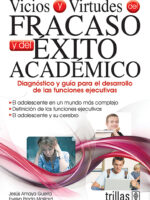Vicios y virtudes del fracaso y del éxito académico