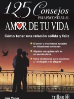 125 consejos para encontrar al amor de tu vida