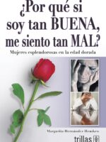 ¿Por qué si soy tan buena, me siento tan mal?