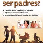 ¿Qué significa ser padres?