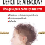 ¿Qué es el trastorno por deficit de atención?