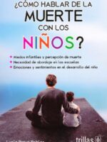 ¿Cómo hablar de la muerte con los niños?