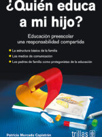 ¿Quién educa a mi hijo?