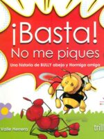 ¡Basta! No me piques
