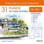 31 planos de casa prototipo: de 40 a 80 m2