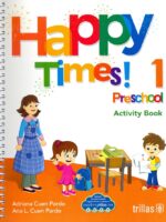 ¡Happy times! (1): Preschool