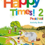 ¡Happy times! (2): Preschool
