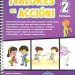 ¡Valores en acción! (2° Primaria)