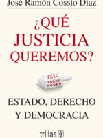 ¿Qué justicia queremos?