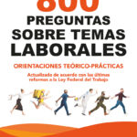 800 preguntas sobre temas laborales