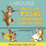 ¿Puede un tigre caminar sobre una cuerda?