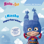 ¡Masha superheroína! (Masha y el Oso)
