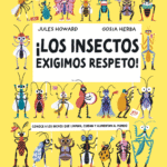 ¡Los insectos exigimos respeto!