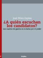 ¿A quién escuchan los candidatos?