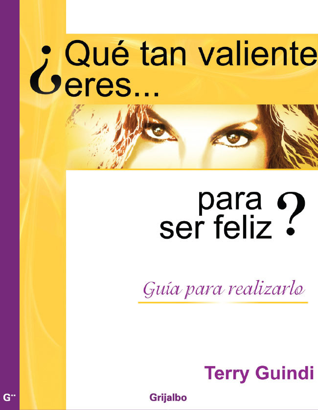 ¿Qué tan valiente eres para ser feliz?