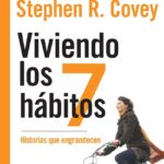 Viviendo los 7 hábitos