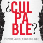 ¿Culpable? Florence Cassez, el juicio del siglo