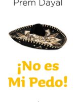 ¡No es mi pedo!
