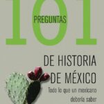 101 preguntas de historia de México