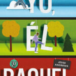 Yo, él y Raquel