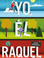 Yo, él y Raquel