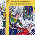 1492. Vida y tiempos de Juan Cabezón de Castilla