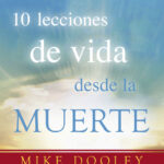 10 lecciones de vida desde la muerte