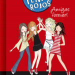 ¡Amigas forever! ( El club de los tenis rojos 2 )