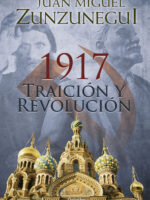 1917. Traición y revolución