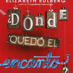 ¿Dónde quedó el encanto?