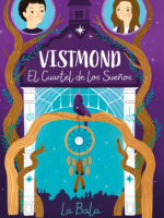 Vistmond. El cuartel de los sueños