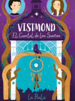 Vistmond. El cuartel de los sueños