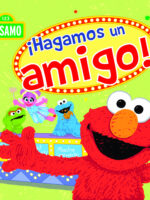 ¡Hagamos un amigo! ( Colección Plaza Sésamo )
